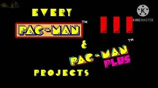 Every Pac-Man Projects 3 (+ Pac-Plus Projects)