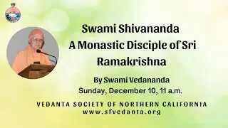 Swami Shivananda: A Monastic Disciple of Sri Ramakrishna