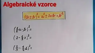 Algebraické vzorce 4