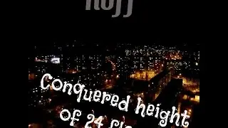 Roof | Покорили новострой | 24 этажа