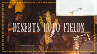 Deserts into Fields - Tyler Bray Live Recording