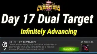 Day 17 Dual Target #mcoc ( Infinitely Advancing)