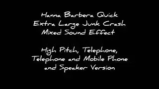 Hanna Barbera Quick Extra Large Junk Crash Mixed SFX High Pitched