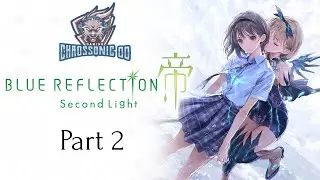 Blue Reflection Second Light Part 2, No Commentary Playthrough