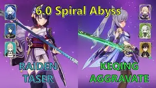 [6.0 Spiral Abyss] C2 Raiden taser + C5 Keqing aggravate
