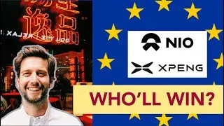 🇨🇳🇪🇺 Chinese EV Enter EU - Invest in XPeng or in NIO?