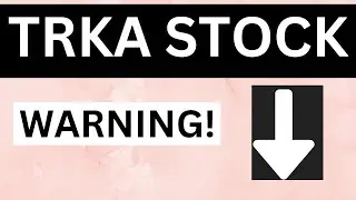 TRKA STOCK ANALYSIS TODAY/TRKA STOCK PRICE PREDICTION
