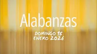 Alabanza 18 enero 2026- Gocémonos en la Presencia de DIOS! HaleluYAH!