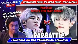 CHANYEOL (EXO) vs SUGA (BTS) - RAP BATTLE | SIAPAKAH RAJA RAP NYA !?!? | SARJANA MUSIK REACT #230