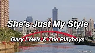 Gary Lewis & The Playboys - She's Just My Style(Lyrics) 4K