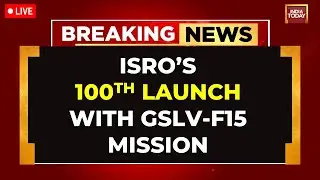ISRO's 100th Launch LIVE: Launch Of GSLV-F15 With NVS-02 LIVE Updates | ISRO Launch LIVE News