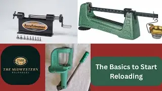 The Basics to Start Reloading 