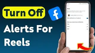 How To Turn off Notifications for Reels On Facebook (Updated)