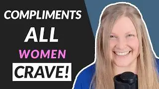13 Compliments Women Secretly Crave 💕🙈 (Say These And Become Unforgettable To Women!)