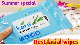Kara facial wipes mint oil & aloe- vera review | kara facial wipes review & demo, best facial wipes