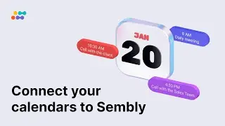 Connect Your Calendars to Sembly