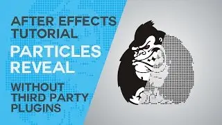 after effects tutorial - Particles reveal (without extra plugins)