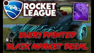 ALL PAINTED BLACK MARKET DECALS in Rocket League 2020! ALL NEW & UPDATED!