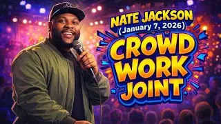 NATE JACKSON (January 7, 2026) CROWD WORK JOINT | Latest Stand-Up Comedy Compilation