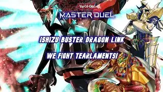Ishizu Buster Dragon Link! We fight Tearlaments! YuGiOh Master Duel Ranked Gameplay