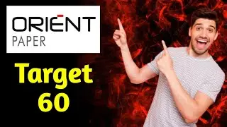 Orient Paper Share Target | Orient Paper Latest News Today | Orient Paper Share Latest News Today