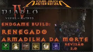 Diablo IV Endgame Build: Renegado - Armadilha da morte (Atualização)