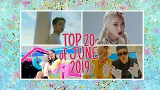 TOP 20 BEST K-POP SONGS - JUNE 2019