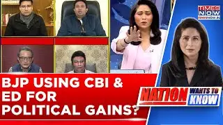 BJP Using CBI & ED For Election Gains? Panelists Clash As Times Now Debate Turns Fiery | Watch