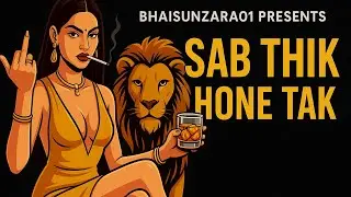 Sab Thik Hone Tak | Feel The Lyrics | 2025 | Relatable Song |Sad Song | Hindi Rap Song