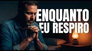 Enquanto Eu Respiro — Blues Gospel da Dependência em Deus