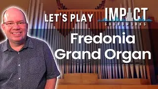 Fredonia Grand Organ, Impact Soundworks | Livestream Flashback