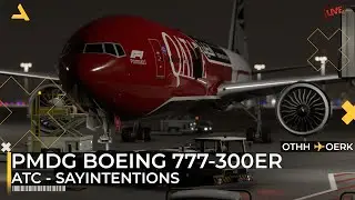 Doha to Riyadh with PMDG 777-300ER - ATC Communication with Sayintentions - MSFS 2024