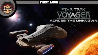 Star Trek: Voyager - Across the Unknown - First Look
