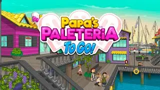 Papa's Paleteria To Go | Part 1 - THEY TRICKED ME!