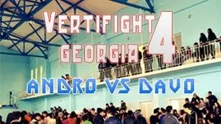 Vertifight Georgia 4 | 1/4 Final Andro VS Davo |
