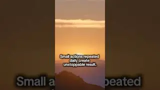 Small actions repeated daily create unstoppable results #quotes #inspirationalquotes #shorts #BIGT