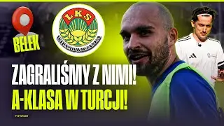 A-KLASA W TURCJI! TAK TRENUJE ZESP&Oacute;Ł Z &Oacute;SMEGO POZIOMU ROZGRYWKOWEGO