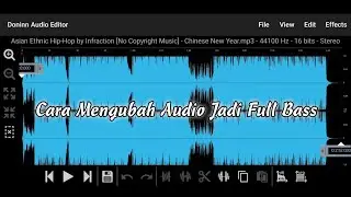 Cara Edit Audio Lagu menjadi Bass Booster || Tutorial Doninn Audio Editor