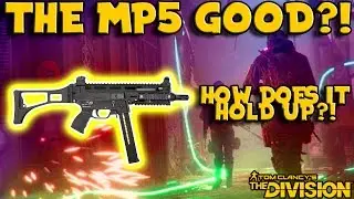 How Good Is The MP5?! (The Division)