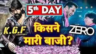 ZERO VS KGF | 5th DAY BOX OFFICE | Shahrukh Khan Vs Yash