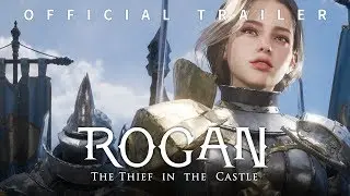 ROGAN : The Thief in the Castle _ Official Trailer