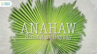 Anahaw: Sining at Saysay