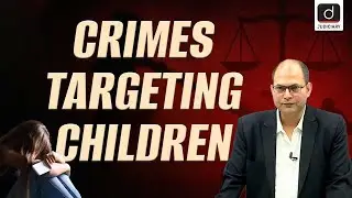 Offences Against Children | BNS | IPC | Drishti Judiciary