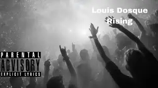 Louis Dosque - Rising