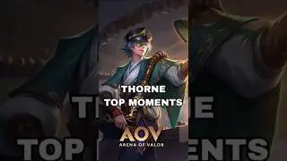 THORNE HIGHLIGHTS - Arena of Valor #arenaofvalor #aov #aovgameplay