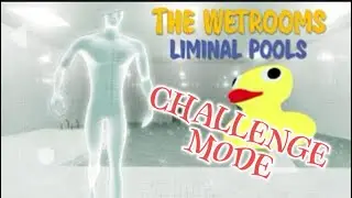 The Wetrooms (Challange Mode)(Full Gameplay) | Liminal Space Games