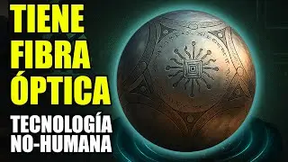 ESFERA de BUGA: Nuevas PRUEBAS Apuntan a Tecnolog&iacute;a NO HUMANA