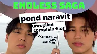 ppnaravit complains not being replied by phuwin: endless saga [ENG/INDOSUB] #pondphuwin