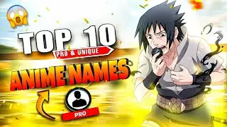 Top 10 Anime Names 2025 🔥 | Free Fire Stylish & Dangerous FF Name Ideas 😱