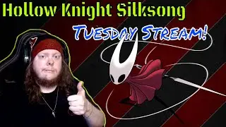 What Is Your GOTY Choice?-Tuesday Stream: Hollow Knight Silksong